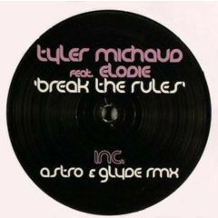 Tyler Michaud Feat. Elodie - Tyler Michaud Feat. Elodie - Break The Rules - Baroque