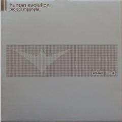 Human Evolution - Human Evolution - Project Magneta - Id&T