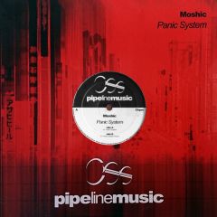 Moshic - Moshic - Panic System - Pipeline Music