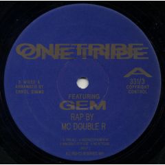 One Tribe & Gem - One Tribe & Gem - What Have You Done (Is This All) - Dance Wax