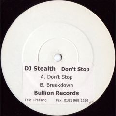 DJ Stealth - DJ Stealth - Don't Stop - Bullion