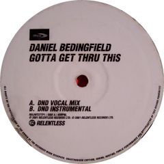 Daniel Bedingfield - Daniel Bedingfield - Gotta Get Thru This - Relentless