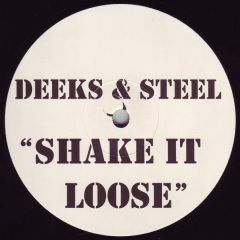 Deeks & Steel - Deeks & Steel - Shake It Loose - White