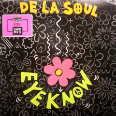De La Soul - De La Soul - Eye Know (New Remixes By SweMix) - Flying Records