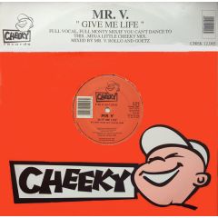 Mr. V - Mr. V - Give Me Life - Cheeky Records