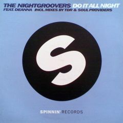The Nightgroovers Ft Deanna - Do It All Night - Spinnin