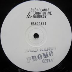 Bushflange - Bushflange - Long Drive - Hard Hands