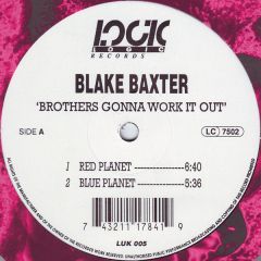 Blake Baxter - Blake Baxter - Brothers Gonna Work It Out - Logic Records