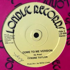 Tyrone Taylor - Tyrone Taylor - Come To Me - Londisc Records