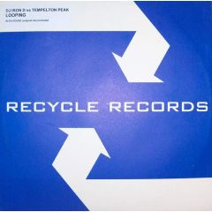 DJ Iron D vs. Tempelton Peak - DJ Iron D vs. Tempelton Peak - Looping - Recycle Records, GLG Production