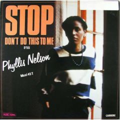 Phyllis Nelson - Phyllis Nelson - Stop Don't Do This To Me - Carrere