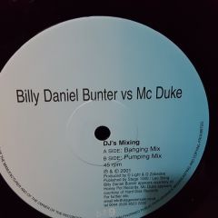 Billy Daniel Bunter Vs MC Duke - Billy Daniel Bunter Vs MC Duke - DJ's Mixing - Blame Technology