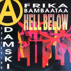 Afrika Bambaataa Feat Adamski - Afrika Bambaataa Feat Adamski - Hell Below - DFC