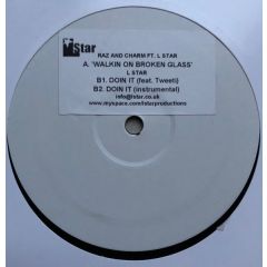 DJ Raz Feat Charm & L-Star - DJ Raz Feat Charm & L-Star - Walking On Broken Glass - Not On Label