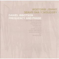Daniel Ibbotson - Daniel Ibbotson - Frequency And Phase - Glasgow Underground