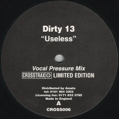 Dirty 13 - Dirty 13 - Useless - Crosstrax
