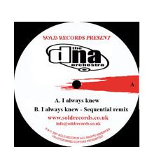 The Dna Orchestra - The Dna Orchestra - I Always Knew - Sold Records 1