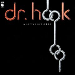 Dr. Hook - Dr. Hook - A Little Bit More - Capitol