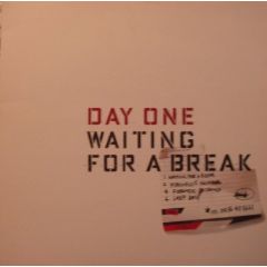 Day One - Day One - Waiting For A Break - Virgin