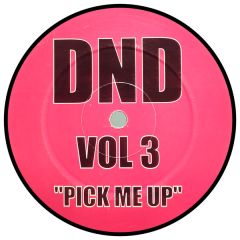 D'n'D - D'n'D - Vol 3: Pick Me Up - DND Productions