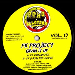 Fk Project - Fk Project - Givin It Up - Ecko All Stars