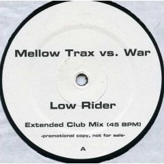 Mellow Trax Vs. War - Mellow Trax Vs. War - Low Rider - EDM