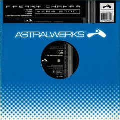 Freaky Chakra - Platform / Year 2000 / Dreams - Astralwerks