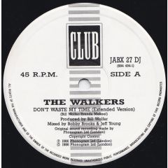 The Walkers - The Walkers - Don't Waste My Time - Club
