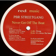 Pbr Streetgang - Pbr Streetgang - Never Get Off The Boat - Red Music