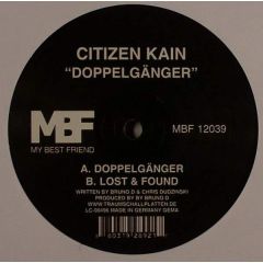 Citizen Kain - Citizen Kain - Doppelganger - My Best Friend