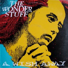 The Wonder Stuff - The Wonder Stuff - A Wish Away - Polydor