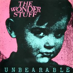 The Wonder Stuff - The Wonder Stuff - Unbearable - The Far Out Recording Company