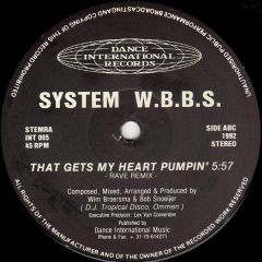 System W.B.B.S. - System W.B.B.S. - That Gets My Heart Pumpin' - Dance International Records
