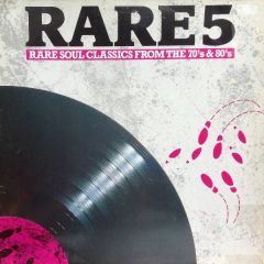 Various - Various - Rare 5 (Rare Soul Classics From 70's & 80's) - Ariola