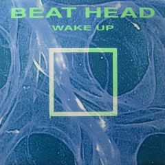 Beat Head - Beat Head - Wake Up - Dance Opera