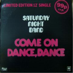 Saturday Night Band - Saturday Night Band - Come On Dance, Dance - CBS