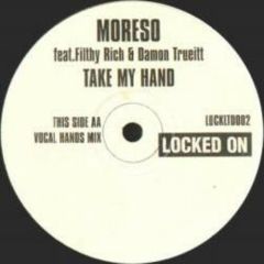More So - More So - Take My Hand - Locked On