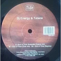 DJ Energy & DJ Tatana - DJ Energy & DJ Tatana - End Of Time - Tide