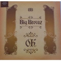 Big Brovaz - Big Brovaz - OK - Epic