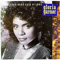 Gloria Gaynor - Gloria Gaynor - Don't You Dare Call It Love - Honeybee