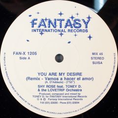 Shy Rose Feat. Toney D. And The Lovetrip Orchestra - Shy Rose Feat. Toney D. And The Lovetrip Orchestra - You Are My Desire - Fantasy International Records