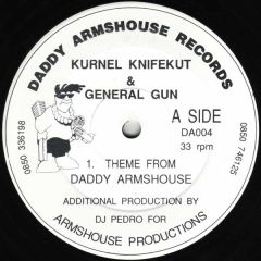 Kurnel Knifekut & General Gun - Kurnel Knifekut & General Gun - Theme From Daddy Armshouse - Daddy Armshouse Records