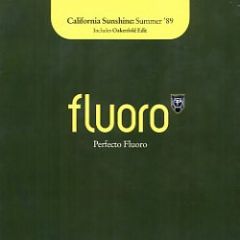 California Sunshine - California Sunshine - Summer '89 - Perfecto Fluoro