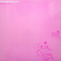 Nobukazu Takemura - Nobukazu Takemura - Mimic Robot - Thrill Jockey