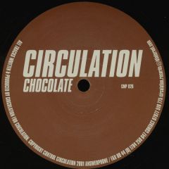 Circulation - Circulation - Chocolate - Circulation
