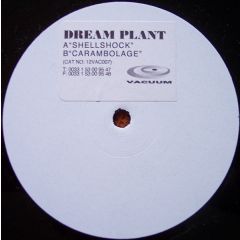 Dream Plant - Dream Plant - Shellshock - Vacuum