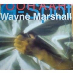 Wayne Marshall - Wayne Marshall - Ooh Aah (G Spot) - Soultown