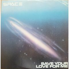 Space - Space - Save Your Love For Me - PYE