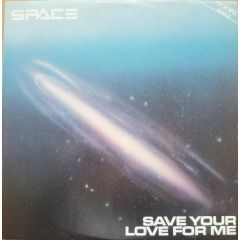 Space - Space - Save Your Love For Me - PYE