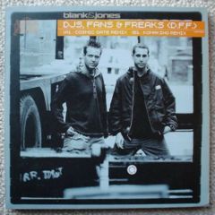 Blank & Jones - Blank & Jones - Djs, Fans & Freaks (Remixes) - Gang Go Music